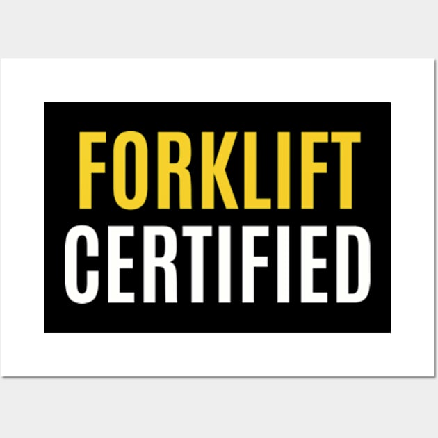 Forklift Certified Wall Art by Super Legend